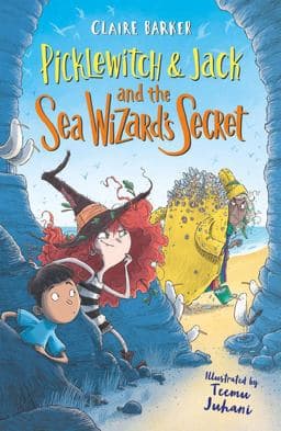 Picklewitch and Jack and the Sea Wizard's Secret 9780571335220