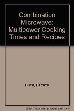 Combination Microwave Cooking Times and Recipes 9780572015282