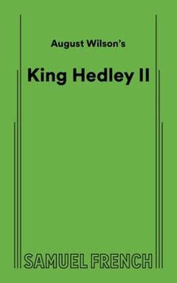 August Wilson's King Hedley II 9780573704758