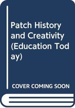 Patch History and Creativity 9780582320888