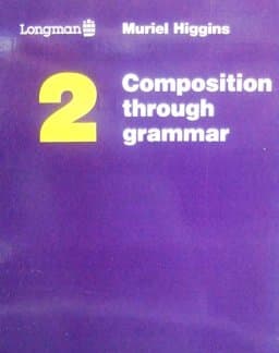 Composition Thru Grammar 2 9780582791053
