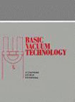 Basic Vacuum Technology 9780585254913