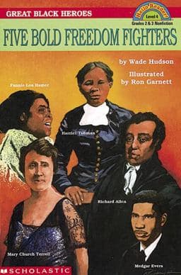 Scholastic Reader: Great Black Heroes: Five Bold Freedom Fighters 9780590480260
