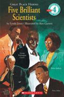 Great Black Heroes: Five Brilliant Scientists (Scholastic Reader, Level 4) 9780590480314