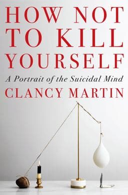 How Not to Kill Yourself 9780593317051