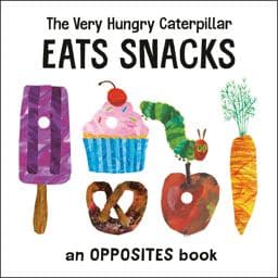 The Very Hungry Caterpillar Eats Snacks 9780593384732