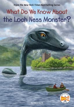 What Do We Know about the Loch Ness Monster? 9780593519219