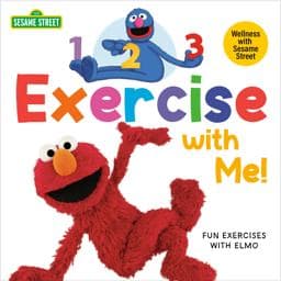 1, 2, 3, Exercise with Me! Fun Exercises with Elmo (Sesame Street) 9780593563809