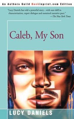 Caleb, My Son 9780595198924