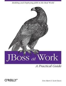 JBoss at Work: a Practical Guide 9780596007348
