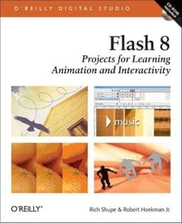 Flash 8: Projects for Learning Animation and Interactivity 9780596102234