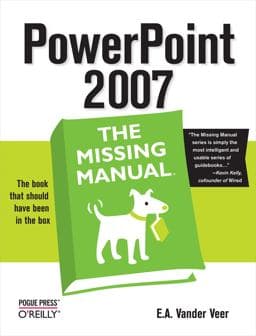 PowerPoint 2007: the Missing Manual 9780596527389