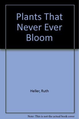 Plants That Never Ever Bloom 9780606055499