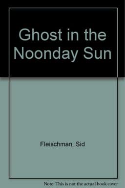 The Ghost in the Noonday Sun 9780606189606