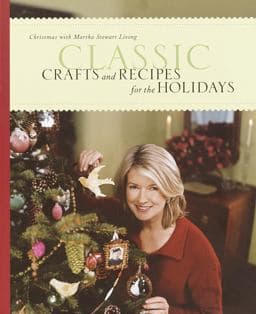 Classic Crafts and Recipes for the Holidays 9780609808504