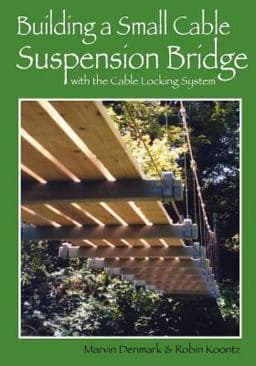Building a Small Cable Suspension Bridge 9780615438139