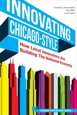 Innovating... Chicago-Style 9780615548852