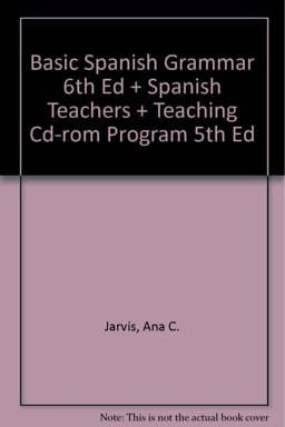 Basic Spanish Grammar Sixth Edition and Spanish Teachers and Teaching CD-ROM Program Fifth Edition 9780618277926