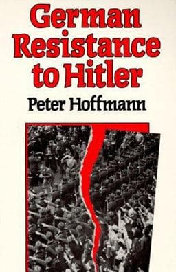German Resistance to Hitler 9780674350861