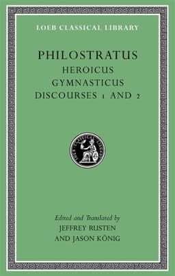 Heroicus. Gymnasticus. Discourses 1 And 2 9780674996748