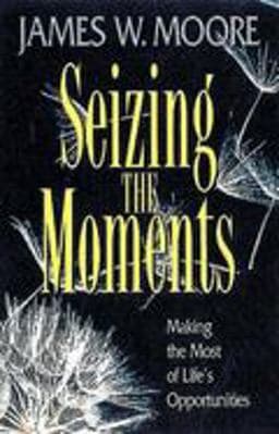 Seizing the Moments 9780687015528