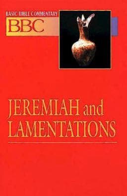 Basic Bible Commentary Jeremiah and Lamentations 9780687026326