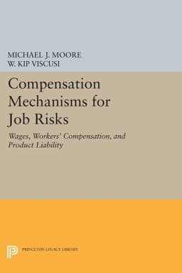 Compensation Mechanisms for Job Risks 9780691600284