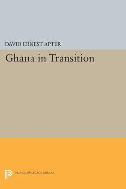 Ghana in Transition 9780691619323
