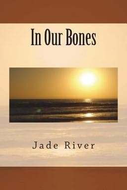 In Our Bones 9780692089576