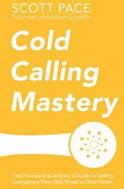 Cold Calling Mastery 9780692257227