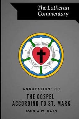 Annotations on the Gospel According to St. Mark 9780692427576