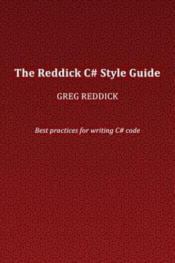 The Reddick C# Style Guide 9780692531747
