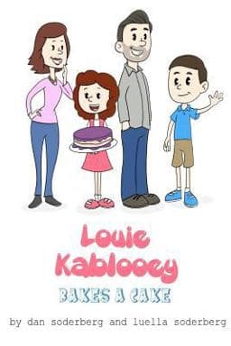 Louie Kablooey Bakes a Cake 9780692688908