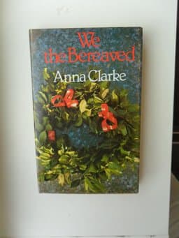 We the Bereaved 9780709010043