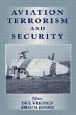 Aviation Terrorism and Security 9780714649061