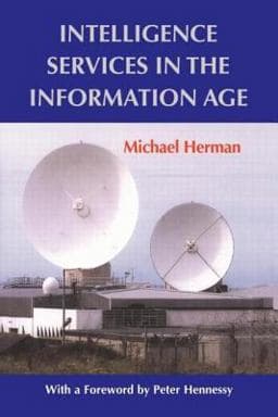 Intelligence Services in the Information Age 9780714681962
