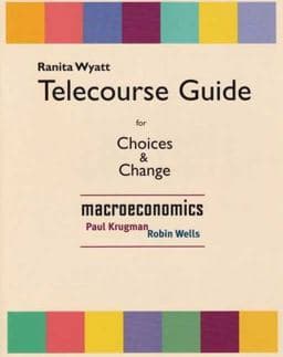 Telecourse Study Guide for Choices and Change: Macroeconomics 9780716785729