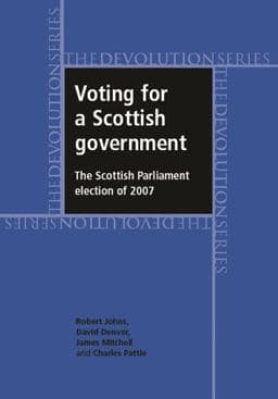 Voting for a Scottish Government 9780719081088