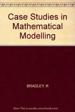 Case Studies in Mathematical Modelling 9780727303110
