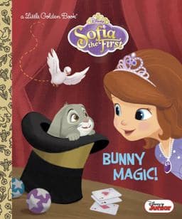 Bunny Magic! (Disney Junior: Sofia the First) 9780736430852