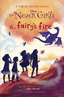 A Fairy's Fire (Disney: the Never Girls) 9780736435567