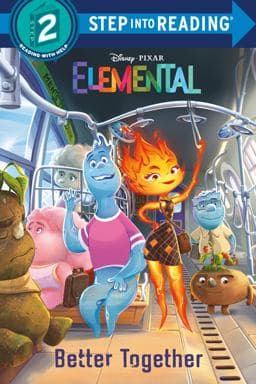 Better Together (Disney/Pixar Elemental) 9780736490382