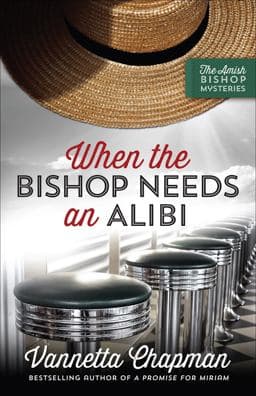 When the Bishop Needs an Alibi 9780736966498