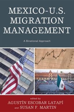 Mexico-U. S. Migration Management 9780739125762