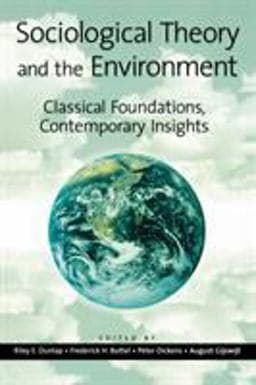Sociological Theory and the Environment 9780742501867
