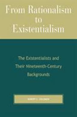 From Rationalism to Existentialism 9780742512412
