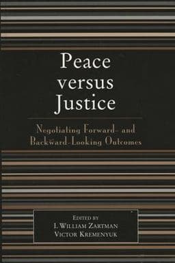 Peace Versus Justice 9780742536289