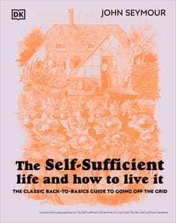The Self-Sufficient Life and How to Live It 9780744084467