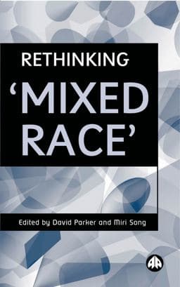 Rethinking 'Mixed Race' 9780745315676