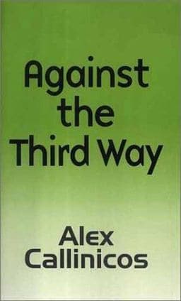Against the Third Way 9780745626758